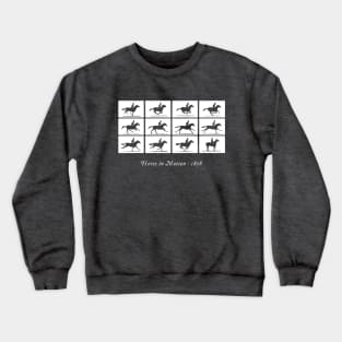 Horse in Motion (white) Crewneck Sweatshirt